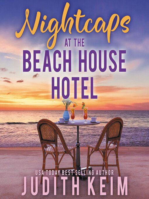 Title details for Nightcaps at the Beach House Hotel by Judith Keim - Available